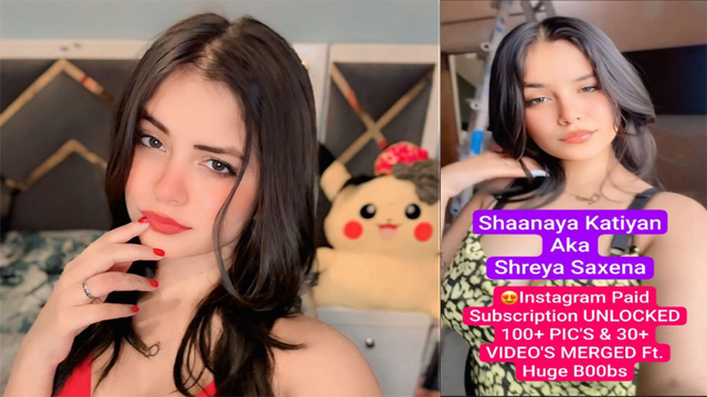 Shanaya Katiyan Aka Shreya Saxena – Paid Subscription Huge Boobs